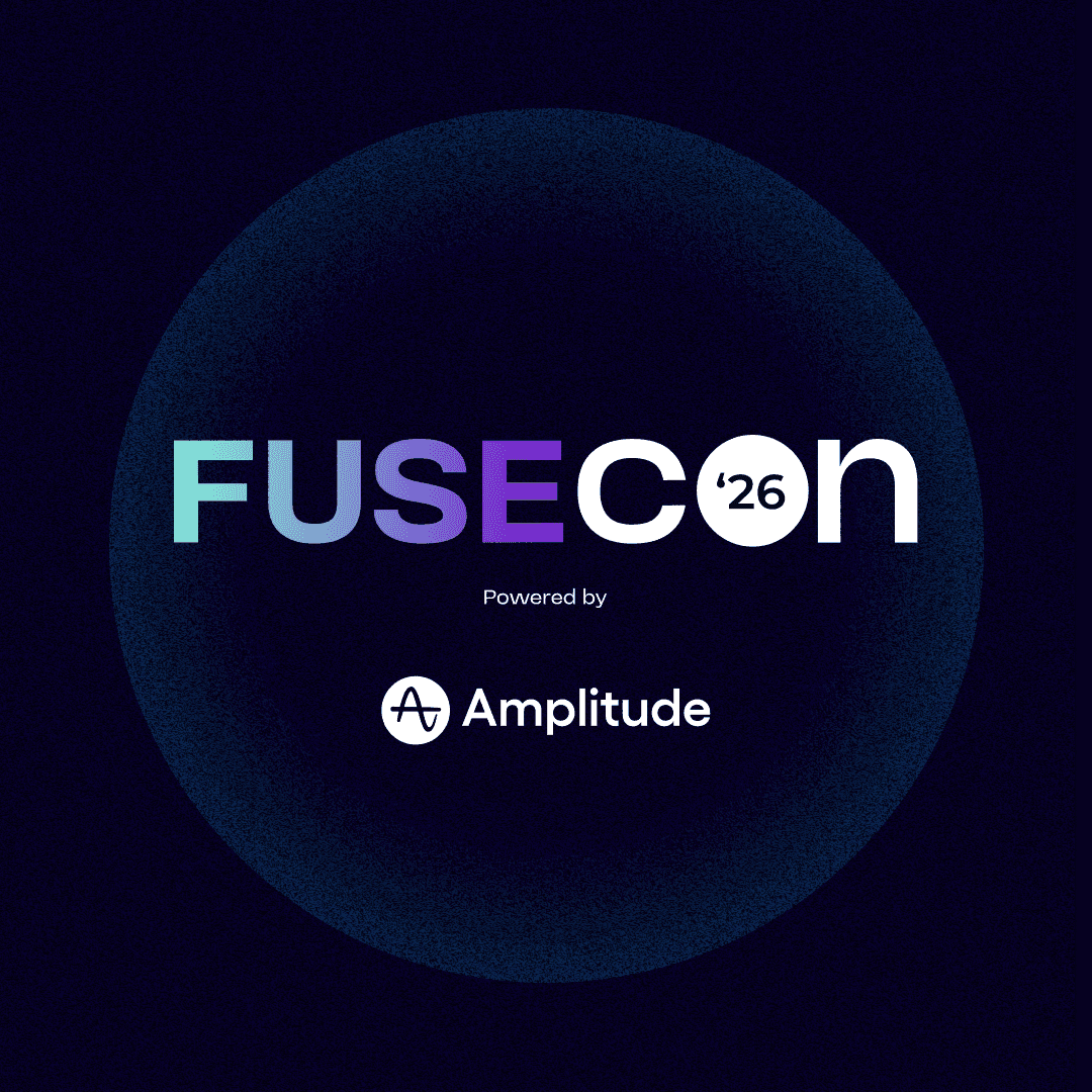 FuseCon '26 | Powered by Amplitude